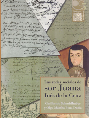cover image of Las redes sociales de sor Juana Inés de la Cruz